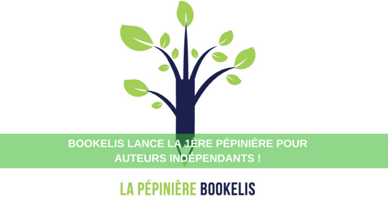 Bookelis lance la 1ère pépinière pour auteurs indépendants !